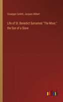 Life of St. Benedict Surnamed 