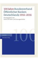 100 Jahre Bundesverband Offentlicher Banken Deutschlands 1916-2016