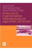 Kinderschutz in Gemeinsamer Verantwortung Von Jugendhilfe Und Schule