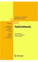 Field Arithmetic: (v. 11 Ergebnisse der Mathematik und Ihrer Grenzgebiete. 3 Folge /A Series of Modern Surveys in Mathematics)