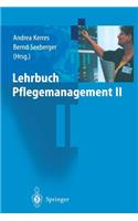 Lehrbuch Pflegemanagement II