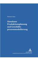 Simultane Produktionsplanung Und Geschaeftsprozessmodellierung
