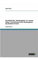 Das Modell der "Wiedergeburt" zu "neuem Leben" in Paul Bussons Die Wiedergeburt des Melchior Dronte: (German)