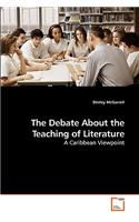 Debate About the Teaching of Literature