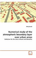 Numerical study of the atmospheric boundary layer over urban areas