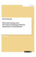 Weiterentwicklung eines Personalentwicklungsmodells für Abiturienten im Einzelhandel