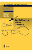 Hard Ball Systems and the Lorentz Gas