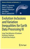 Evolution Inclusions and Variation Inequalities for Earth Data Processing III