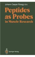Peptides as Probes in Muscle Research