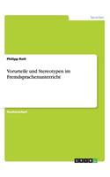 Vorurteile und Stereotypen im Fremdsprachenunterricht
