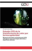 Estudio Cfd de La Transferencia de Calor Por Termocapilaridad