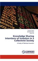 Knowledge Sharing Intentions of Investors in a Collectivist Society