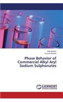 Phase Behavior of Commercial Alkyl Aryl Sodium Sulphonates