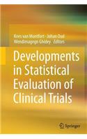 Developments in Statistical Evaluation of Clinical Trials