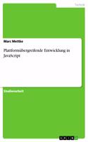 Plattformübergreifende Entwicklung in JavaScript