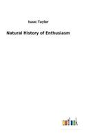 Natural History of Enthusiasm