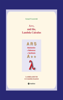 A++ and the Lambda Calculus: Principles of Functional Programming