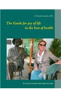 Guide for joy of life in the best of health
