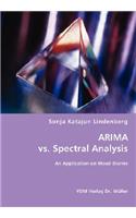 ARIMA vs. Spectral Analysis