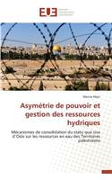 Asymétrie de Pouvoir Et Gestion Des Ressources Hydriques