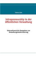 Intrapreneurship in Der Ffentlichen Verwaltung