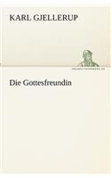 Die Gottesfreundin: (German)