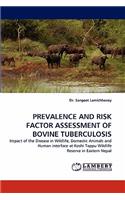 Prevalence and Risk Factor Assessment of Bovine Tuberculosis