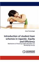 Introduction of student loan schemes in Uganda .Equity and Efficiency: (English)