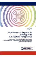 Psychosocial Aspects of Menopause A Pakistani Perspective
