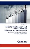 Parents' Involvement and Their Children's Mathematics Achievement