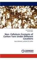 Non- Cellulosic Contents of Cotton Yarn Under Different Locations