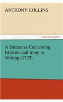 Discourse Concerning Ridicule and Irony in Writing (1729)