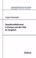 Gesellschaftsformen in Europa und den USA im Vergleich.