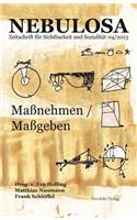 Massnehmen / Massgeben