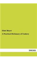 A Practical Dictionary of Cookery: (German)