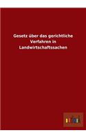 Gesetz über das gerichtliche Verfahren in Landwirtschaftssachen