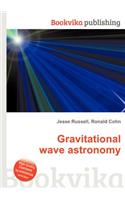 Gravitational Wave Astronomy