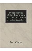 Proceedings of the Tennessee historical society at Murfreesboro', Tenn.