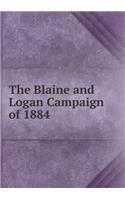 The Blaine and Logan Campaign of 1884