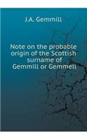 Note on the probable origin of the Scottish surname of Gemmill or Gemmell