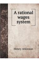 A Rational Wages System