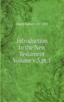Introduction to the New Testament Volume v.3,pt.1