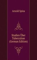 Studien Uber Tuberculose (German Edition)