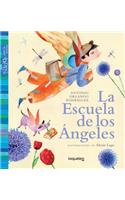 La Escuela de Los Angeles / Angel School (Nidos Para La Lectura) Spanish Edition