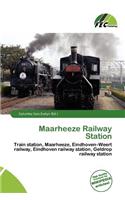 Maarheeze Railway Station: (English)