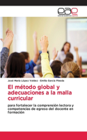 método global y adecuaciones a la malla curricular