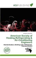 American Society of Heating, Refrigerating & Air-Conditioning Engineers