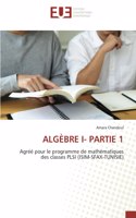 Algèbre I- Partie 1