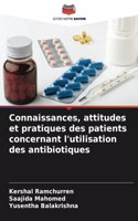 Connaissances, attitudes et pratiques des patients concernant l'utilisation des antibiotiques