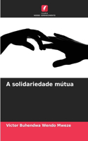 A solidariedade mútua